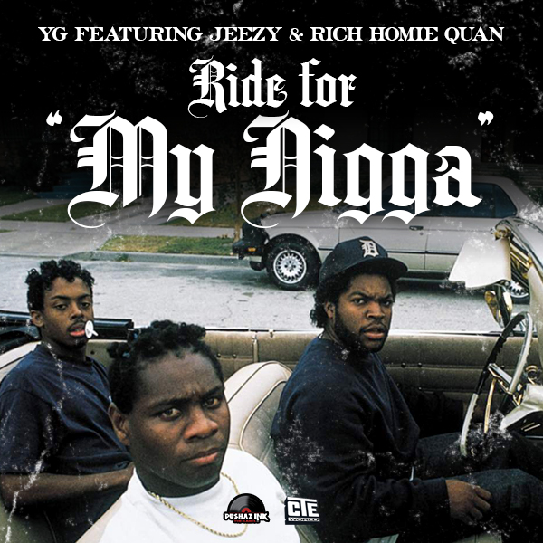 YG - Ride For (My Nigga) Lyrics Ft. Rich Homie Quan & Young Jeezy
